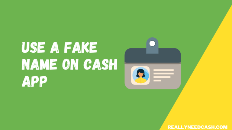 Can I Use a Fake Name On Cash App