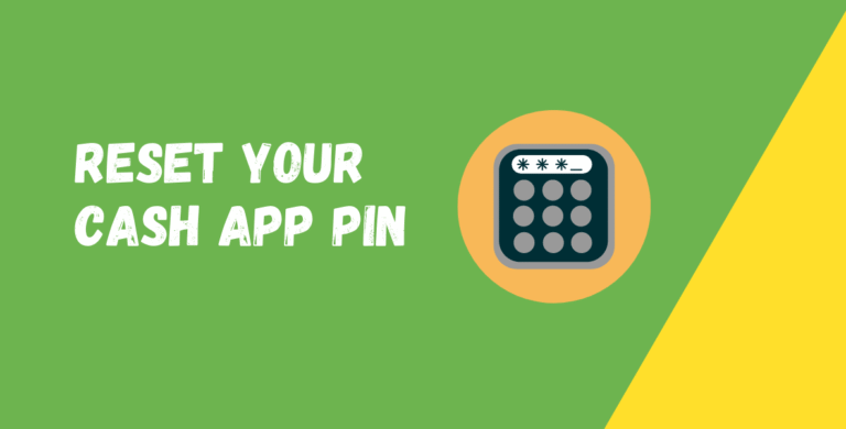 How to Reset Your Cash App Pin