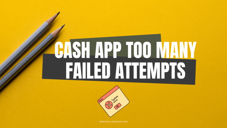 Cash App Too Many Failed Attempts