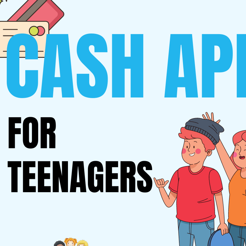 Cash App for Teenager