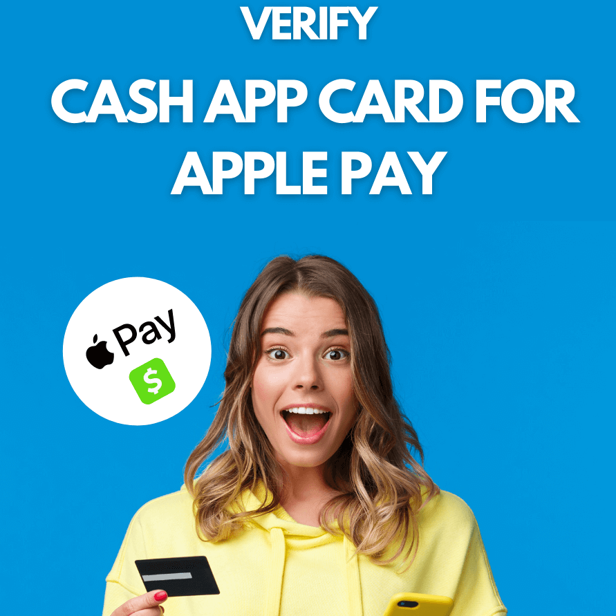 How to Verify Cash App Card for Apple Pay