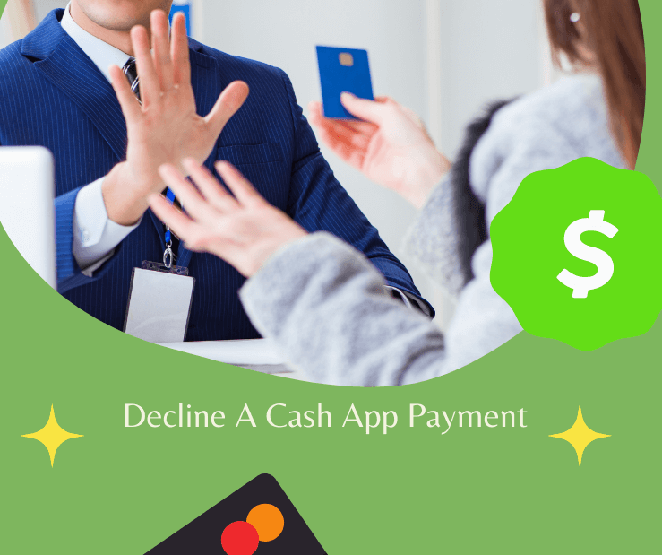 how to decline a cash app payment