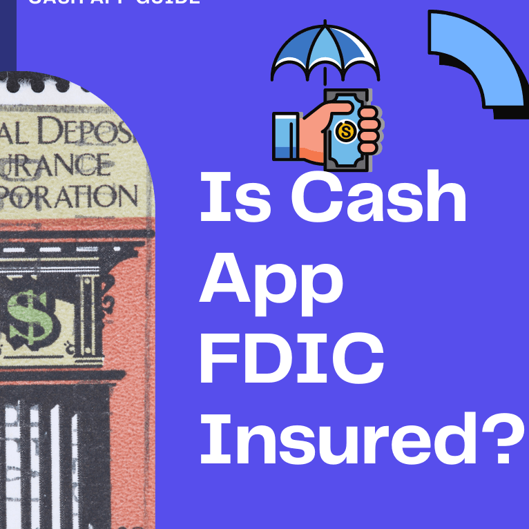 Is Cash App FDIC Insured
